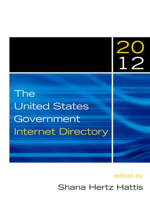 cover image of The United States Government Internet Directory, 2012